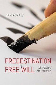 Predestination and Free Will