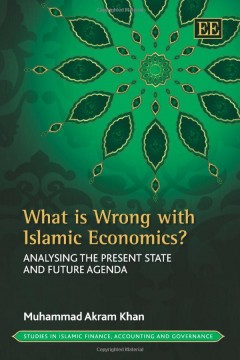 What Is Wrong With Islamic Economics?