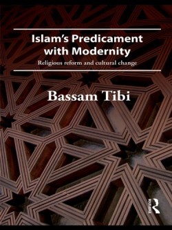 Islam’s Predicament with Modernity