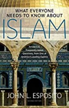What Everyone Needs to Know about Islam