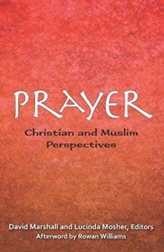 Prayer Christian and Muslim Perspectives