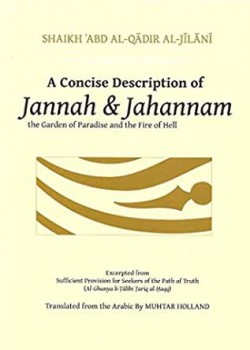 A Concise Description of Jannah and Jahannam 