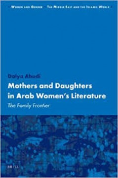 Mother and Daughters in Arab Women’s Literature