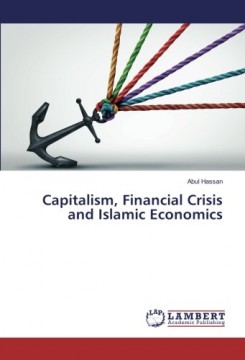 Capitalism, Financial Crisis and Islamic Economics