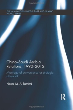 China-Saudi Arabia Relations, 1990-2012