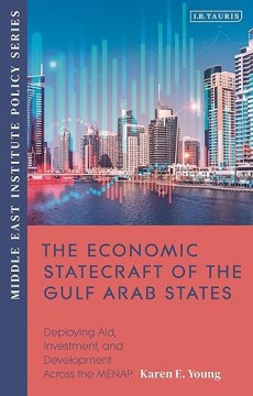 The Economic Statecraft of the Gulf Arab States