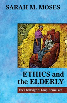 Ethics and the Elderly