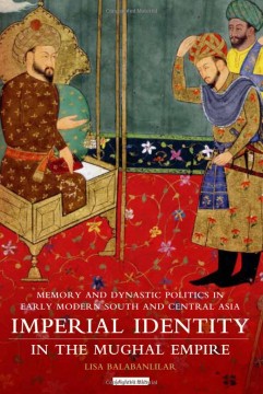 Imperial Identity in the Mughal Empire