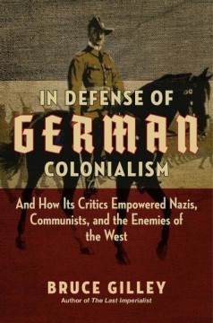 In Defense of German Colonialism: