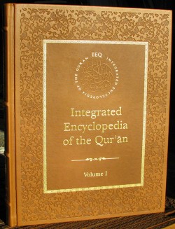 Integrated Encyclopedia of the Qur'an (IEQ)--Vol I