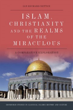 Islam, Christianity and the Realms of the Miraculous