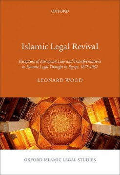 Islamic Legal Revival: Reception of European Law and Transformations in Islamic