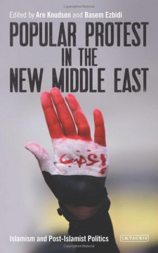 Popular Protest in the New Middle East
