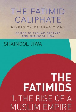 The Fatimid Caliphate and The Fatimids