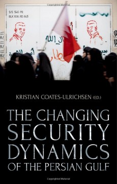 The Changing Security Dynamics of the Persian Gulf