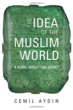 The Idea of the Muslim World