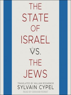 The State of Israel vs. the Jews