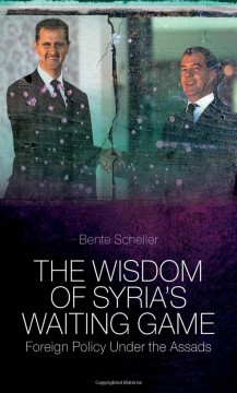 The Wisdom of Syria's Waiting Game