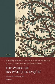 The Works of Ibn Wadih al-Ya'qubi