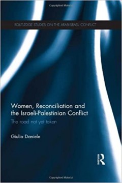 Women, Reconciliation and the Israeli-Palestinian Conflict