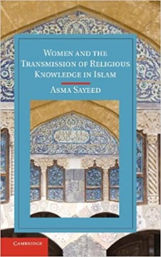 Women and the Transmission of Religious Knowledge in Islam 