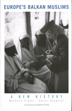 Europe's Balkan Muslims